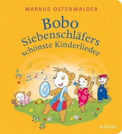 Bobo Siebenschläfers schönste Kinderlieder - Osterwalder, Markus