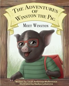 The Adventures of Winston the pig - Mulleneaux, Sarah