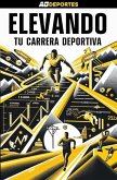 Elevando tu carrera deportiva