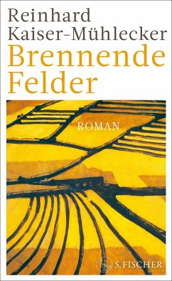 Brennende Felder - Kaiser-Mühlecker, Reinhard