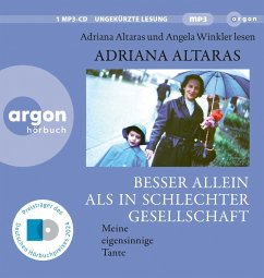 Besser allein als in schlechter Gesellschaft - Altaras, Adriana