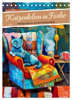 Katzenleben in Farbe - Witzige Szenen aus dem Katzenalltag (Tischkalender 2025 DIN A5 hoch), CALVENDO Monatskalender