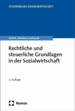 Rechtliche und steuerliche Grundlagen in der Sozialwirtschaft - Schick, Stefan;Beckers, Markus;Schaudt, Georg