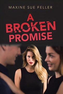 A Broken Promise - Feller, Maxine Sue