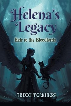 Helena's Legacy - Tellings, Trixxi