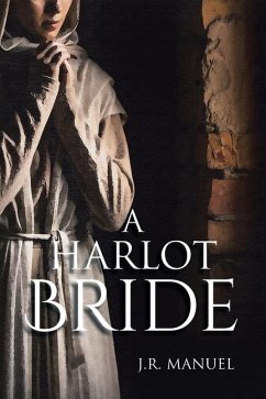 A Harlot Bride - Manuel, J R