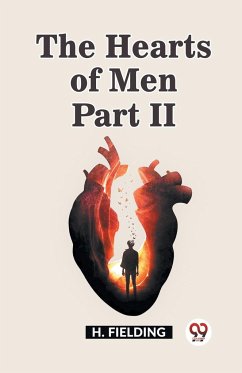 The Hearts of Men Part II - Fielding, H.