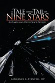 A Tale of The Tail of Nine Stars