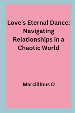 Love's Eternal Dance - O, Marcillinus