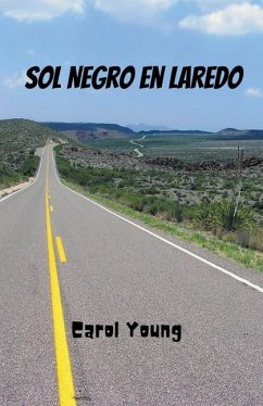 Sol Negro en Laredo - Young, Carol