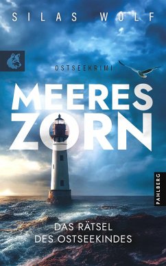 Meereszorn - Das Rätsel des Ostseekindes - Wolf, Silas