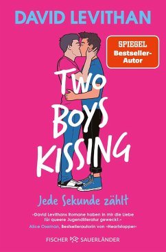 Two Boys Kissing - Jede Sekunde zählt - Levithan, David