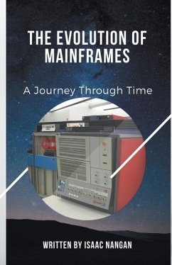 The Evolution of Mainframes - Nangan, Isaac