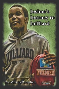 Joshua's Journey to Juilliard - Campbell, Voncile