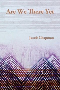 Are We There Yet - Chapman, Jacob
