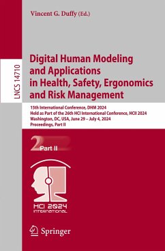 Digital Human Modeling and Applications in Health, Safety, Ergonomics and Risk Management