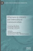 Otherness in Literary and Intercultural Communication