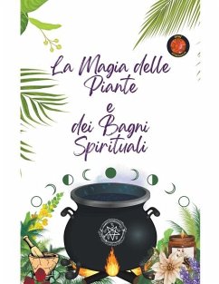 La Magia delle Piante e dei Bagni Spirituali - Rubi, Alina A; Rubi, Angeline