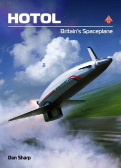HOTOL: Britain's Spaceplane - Sharp, Dan