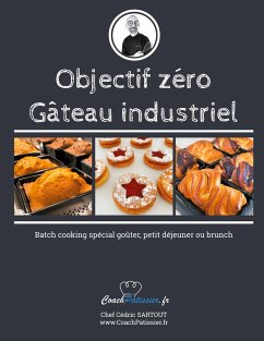 Objectif zéro gâteau industriel