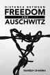 Distance Between Freedom and Auschwitz - Bild 1
