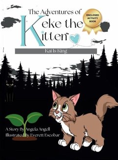 The Adventures of Keke the Kitten - Angell, Angela