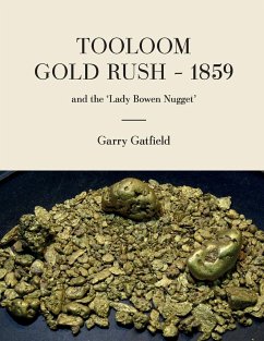 Tooloom Gold Rush - 1859 - Gatfield, Garry; Eberhardt, Jane