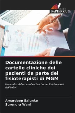 Documentazione delle cartelle cliniche dei pazienti da parte dei fisioterapisti di MGM - Salunke, Amardeep;Wani, Surendra