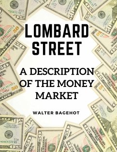 Lombard Street - Walter Bagehot