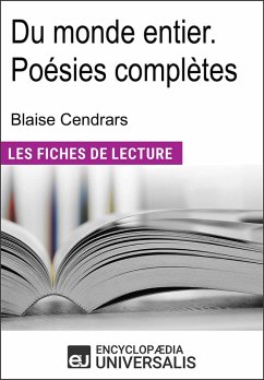 Du monde entier. Poésies complètes de Blaise Cendrars (eBook, ePUB) - Universalis, Encyclopædia