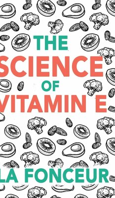 The Science of Vitamin E (Color Print) - Fonceur, La