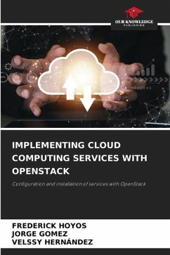 IMPLEMENTING CLOUD COMPUTING SERVICES WITH OPENSTACK - HOYOS, FREDERICK;Gómez, Jorge;Hernández, Velssy