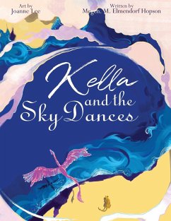 Kella and the Sky Dances - Elmendorf Hopson, M. M.