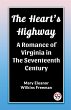 The Heart's Highway A Romance of... - Bild 1