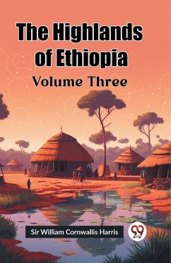 The Highlands of Ethiopia Volume Three - William Cornwallis Harris