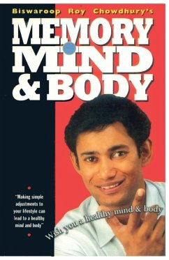 Memory Mind & Body - Chowdhury, Biswaroop Roy