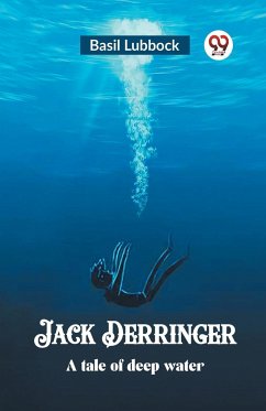 Jack Derringer A tale of deep water - Lubbock, Basil