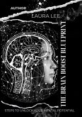 The Brain Boost Blueprint: Steps to Unlock Your Mental Potential (eBook, ePUB) The Brain Boost Blueprint: Steps to Unlock Your Mental Potential (eBook, ePUB)