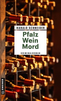 Pfalz Wein Mord (eBook, PDF) - Schneider, Harald