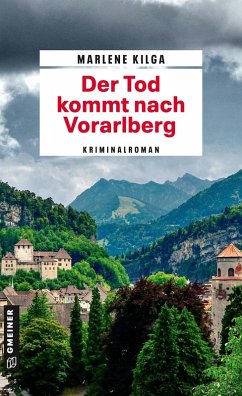 Der Tod kommt nach Vorarlberg (eBook, PDF) - Kilga, Marlene