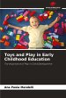 Toys and Play in Early Childhood... - Bild 1