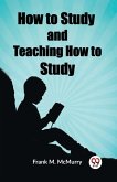 How to Study and Teaching How to Study