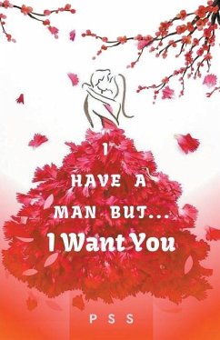 I Have a Man But... I Want You - S, P S