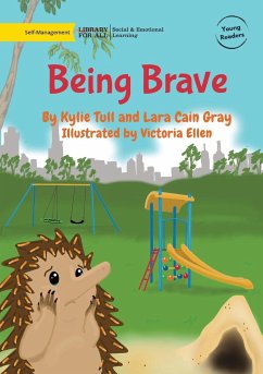 Being Brave - Tull, Kylie; Cain Gray, Lara