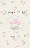 Graveyard tulips