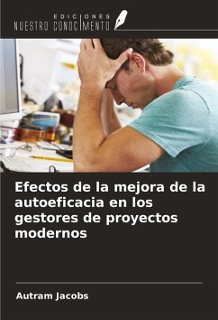 Cover Efectos de la mejora de la autoeficacia en los gestores de proyectos modernos