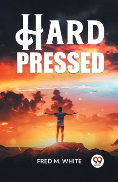 Hard Pressed - White, Fred M.