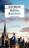 Adiós, Aachen (eBook, ePUB)