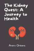 The Kidney Quest The Kidney Quest