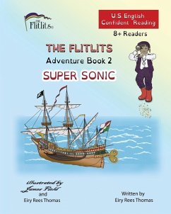 THE FLITLITS, Adventure Book 2, SUPER SONIC, 8+Readers, U.S. English, Confident Reading - Rees Thomas, Eiry